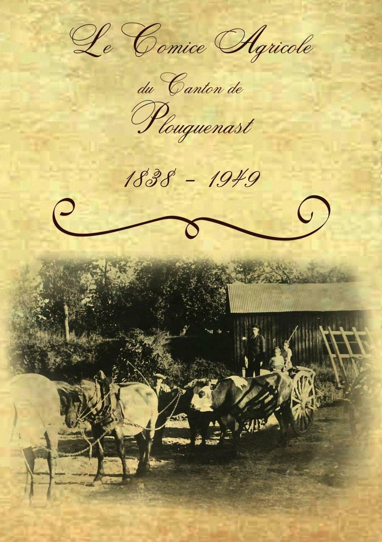 le comice agricole du canton de plouguenast le comice agricole du canton de plouguenast